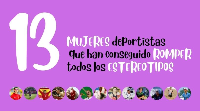 Exposición 13 mujeres deportistas que han conseguido romper todos los estereotipos