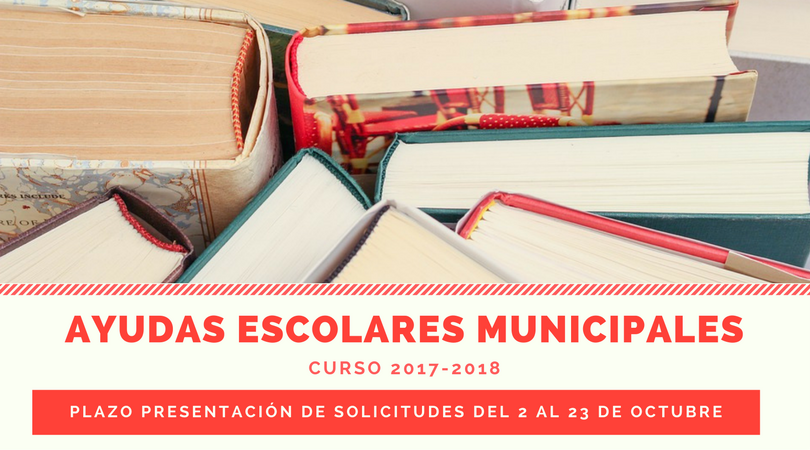 El 2 de octubre comienza el plazo de presentación de las solicitudes para las ayudas escolares municipales curso 2017-2018