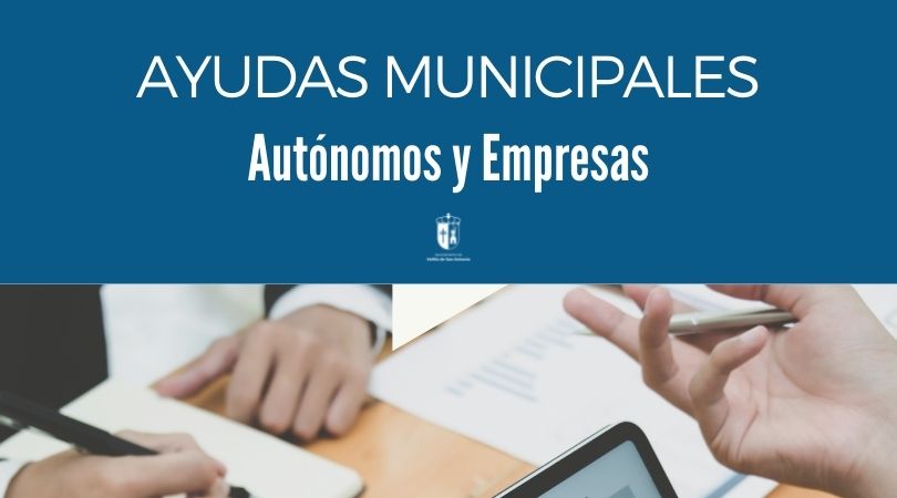 Del 13 al 24 de septiembre, plazo de presentación de solicitudes para las ayudas municipales a autónomos y empresas COVID-19 Del 13 al 24 de septiembre, plazo de presentación de solicitudes para las ayudas municipales a autónomos y empresas COVID-19