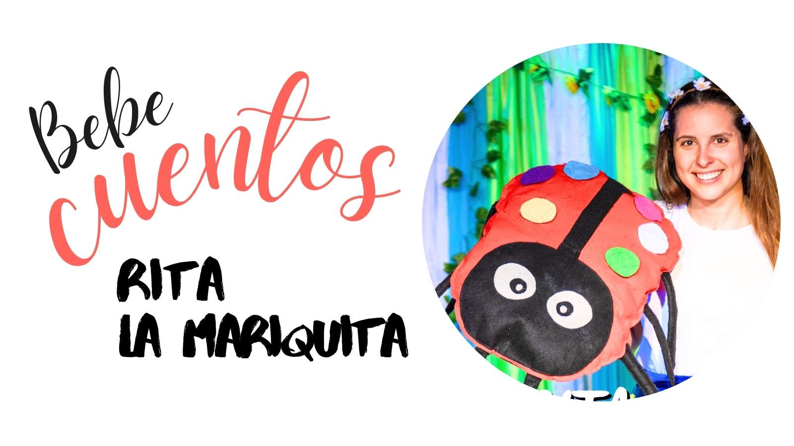 Bebecuentos “Rita la Mariquita” Bebecuentos “Rita la Mariquita”