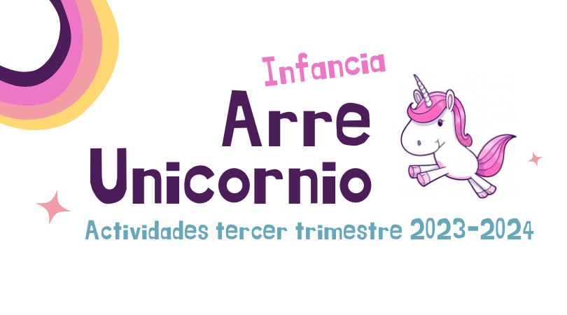 Actividades Club de Ocio Infantil Arre Unicornio en el tercer trimestre 2023-2024