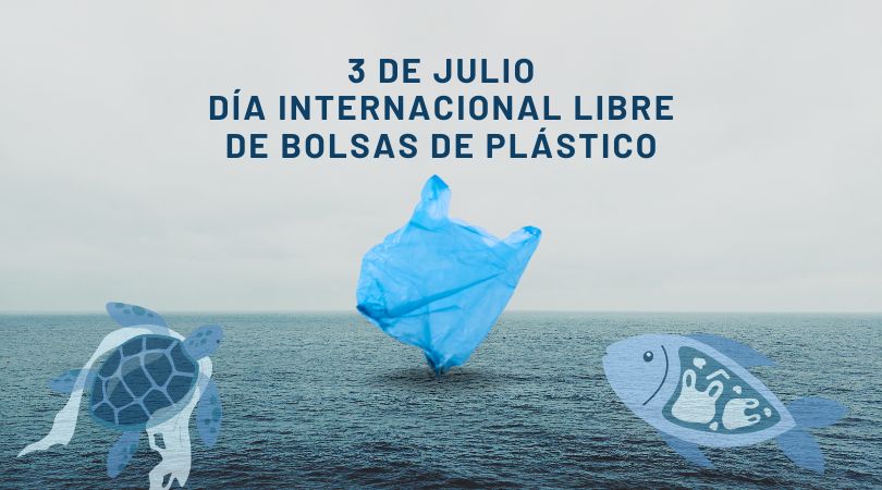 Día Internacional Libre de Bolsas de Plástico