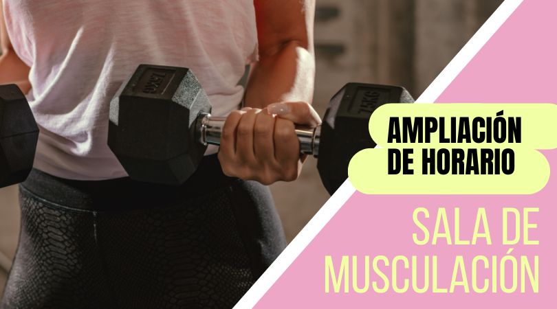Ampliamos el horario de la Sala de Musculación