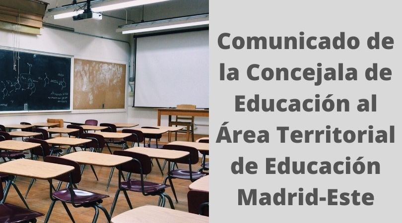 Comunicado de la Concejala de Educación al Área Territorial de Educación Madrid-Este