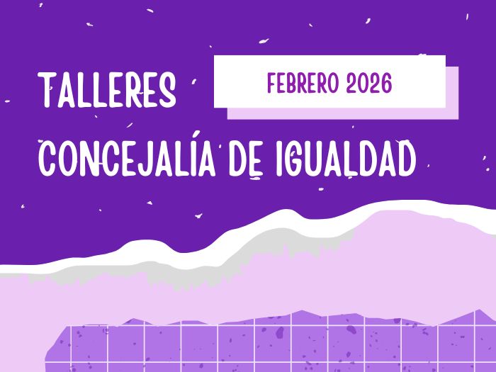 Talleres Igualdad Febrero 2026