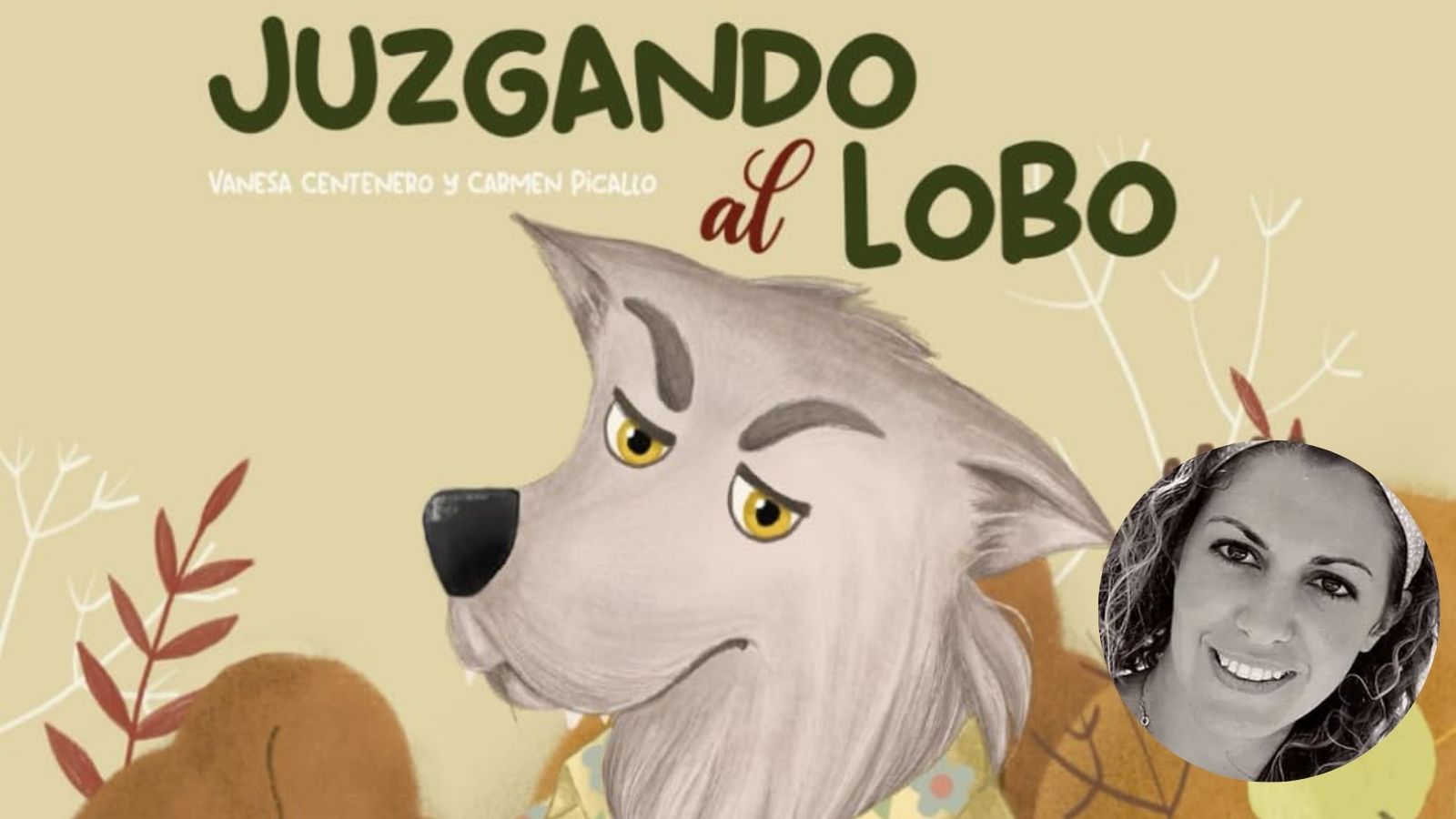 Presentación literaria y cuentacuentos “Juzgando al lobo” de Vanesa Centenero