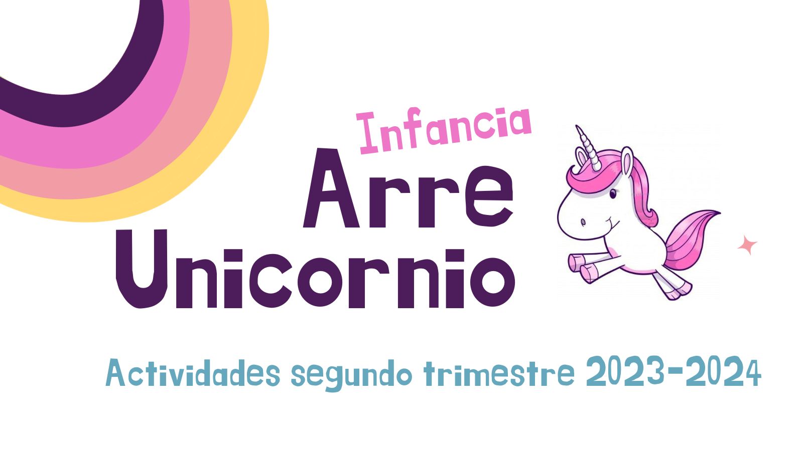 Actividades Club de Ocio Infantil Arre Unicornio en el segundo trimestre 2023-2024