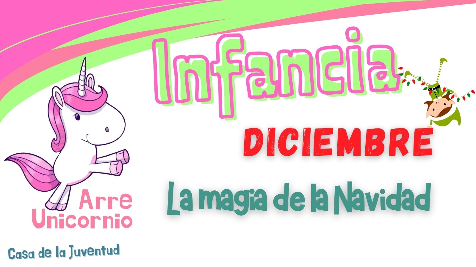 Club de ocio infantil ¡ARRE UNICORNIO! - La Magia de la Navidad