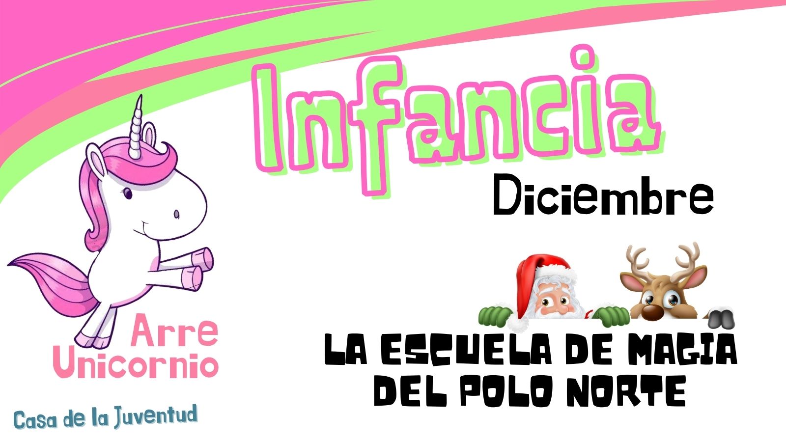 Club de ocio infantil ¡ARRE UNICORNIO! - La Escuela de Magia del Polo Norte