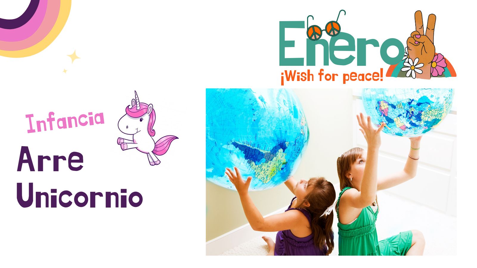 Club de ocio infantil ¡ARRE UNICORNIO! - “Wish for peace!” Club de ocio infantil ¡ARRE UNICORNIO! - “Wish for peace!”