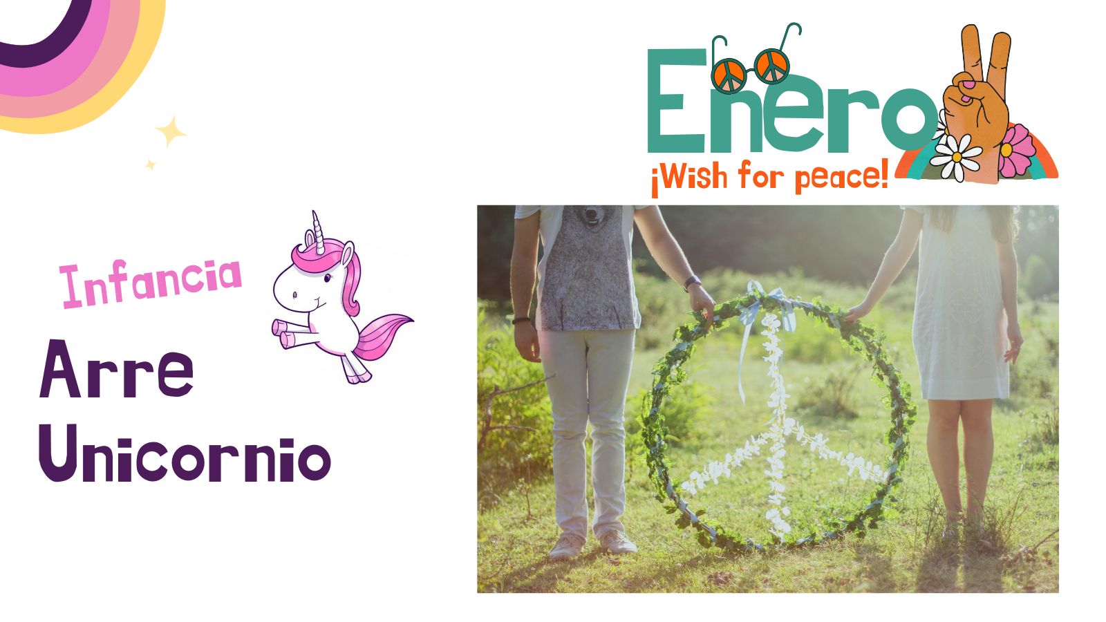 Club de ocio infantil ¡ARRE UNICORNIO! - “Wish for peace!”