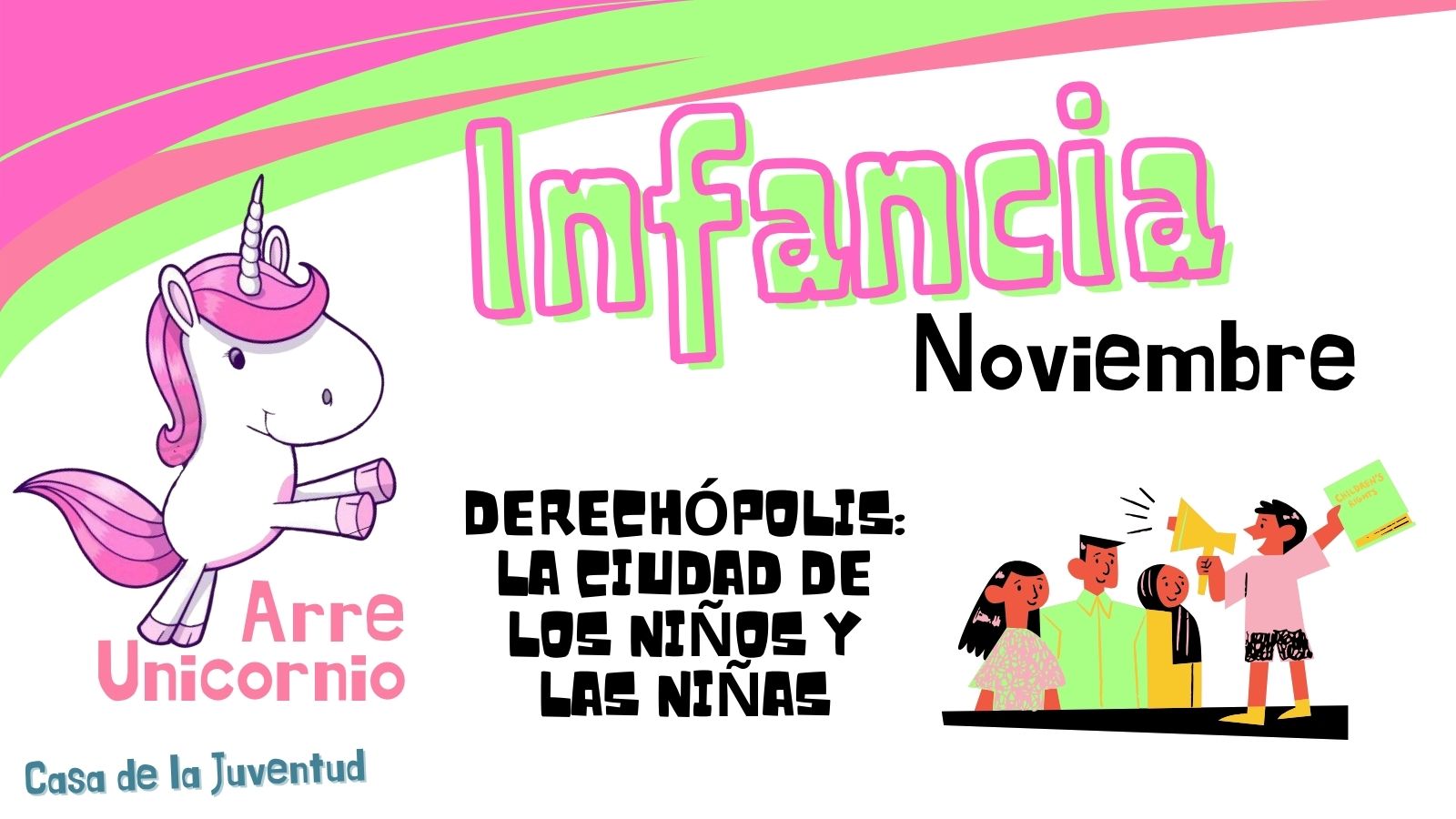 Club de ocio infantil ¡ARRE UNICORNIO! - Derechópolis: La cuidad de los niños y las niñas