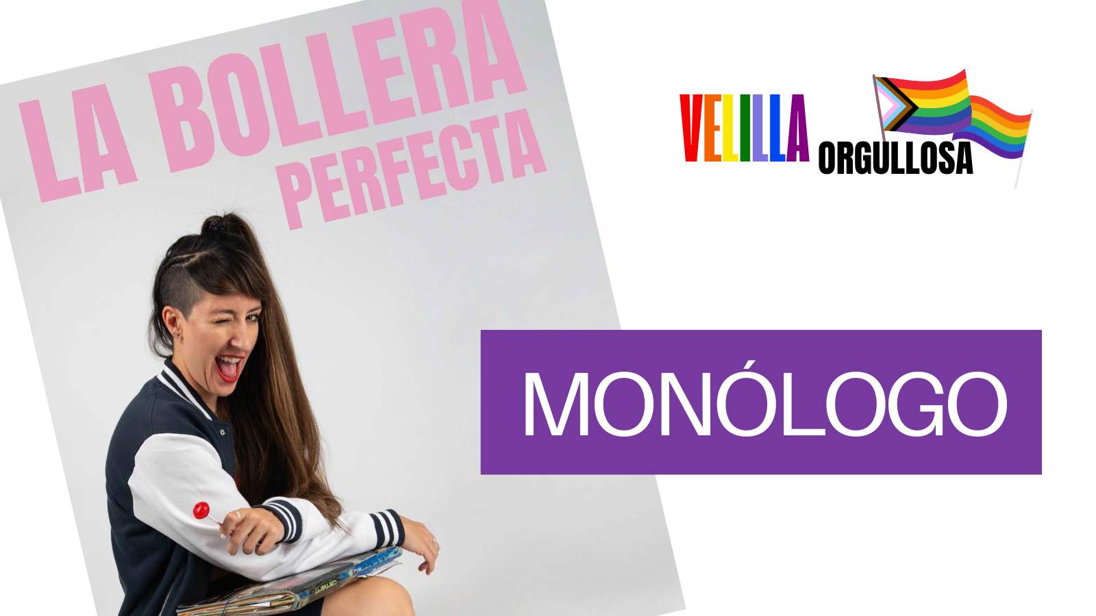 Orgullo Velilla 2025 – Monólogo “La bollera perfecta” Orgullo Velilla 2025 – Monólogo “La bollera perfecta”