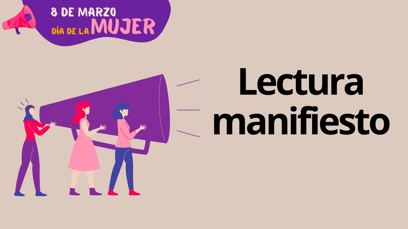Lectura de Manifiesto Lectura de Manifiesto