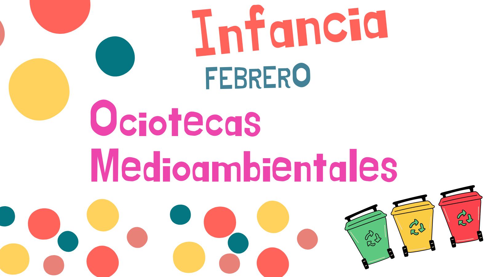Ociotecas infantiles. Mediaombientales Ociotecas infantiles. Mediaombientales