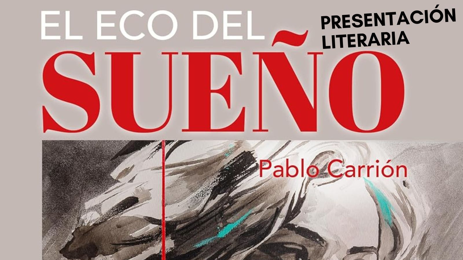 PRESENTACIÓN LITERARIA. "El eco de un sueño" PRESENTACIÓN LITERARIA. "El eco de un sueño"