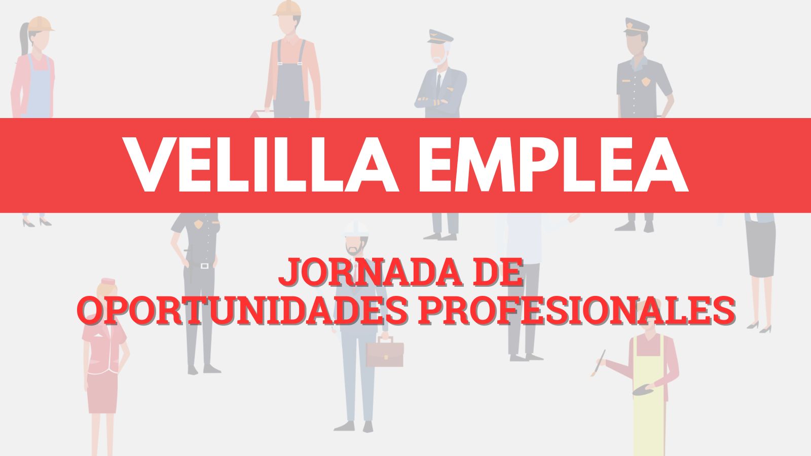 Velilla Emplea, Jornada de Oportunidades Profesionales