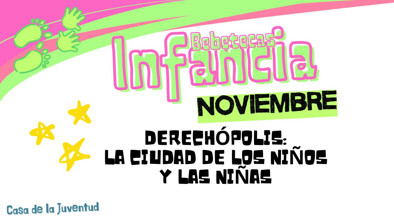 Bebeteca infantil - "Derechópolis: La ciudad de los niños y las niñas" Bebeteca infantil - "Derechópolis: La ciudad de los niños y las niñas"