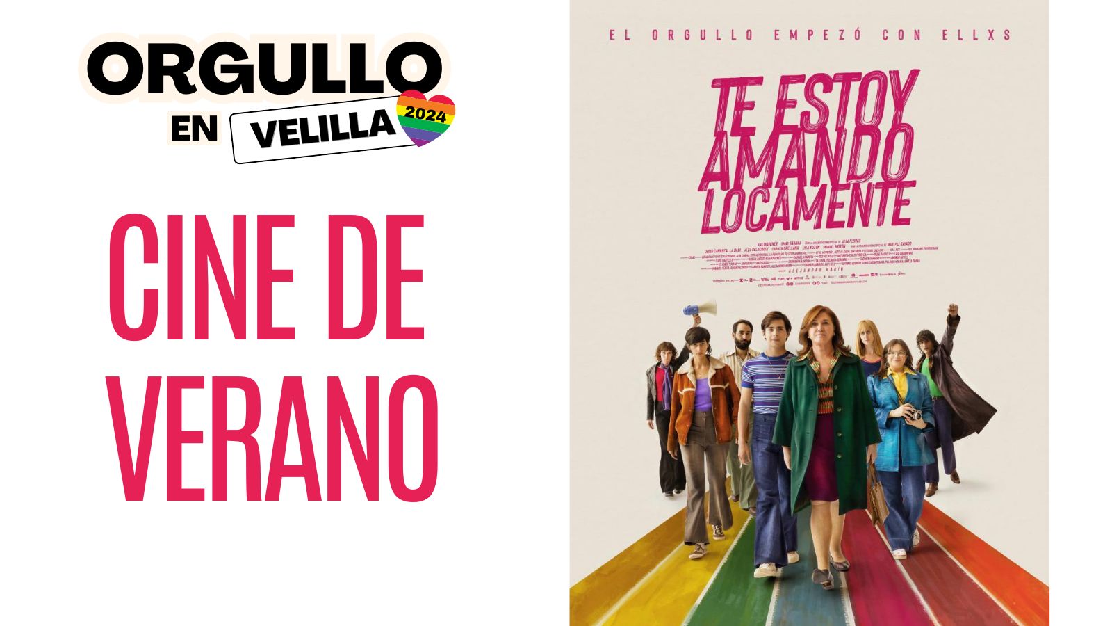 Velilla ORGULLOsa - Cine de verano - Te estoy amando locamente Velilla ORGULLOsa - Cine de verano - Te estoy amando locamente