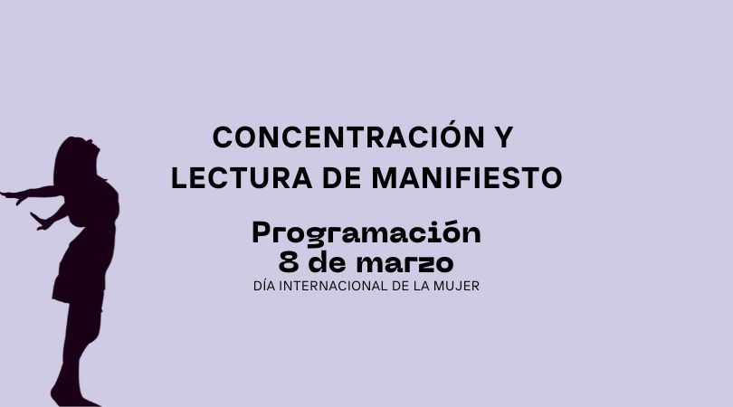 Día Internacional de la Mujer. Lectura de manifiesto Día Internacional de la Mujer. Lectura de manifiesto