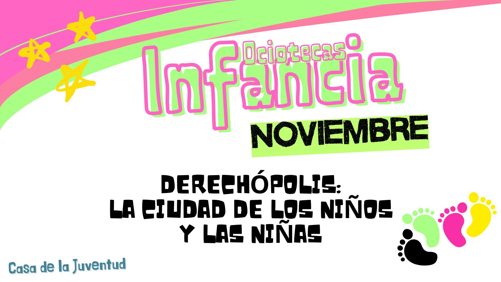 Ociotecas infantiles “Derechópolis: La ciudad de los niños y las niñas”