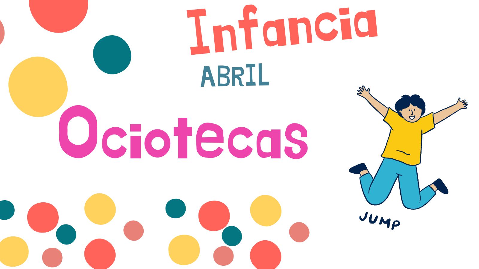 Ociotecas infantiles ¡Ociotecas en acción!