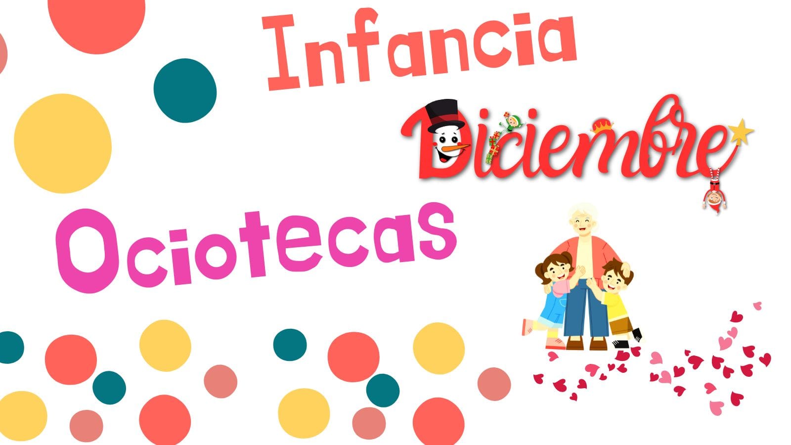 Ociotecas infantiles “Navidad entre peques y mayores"