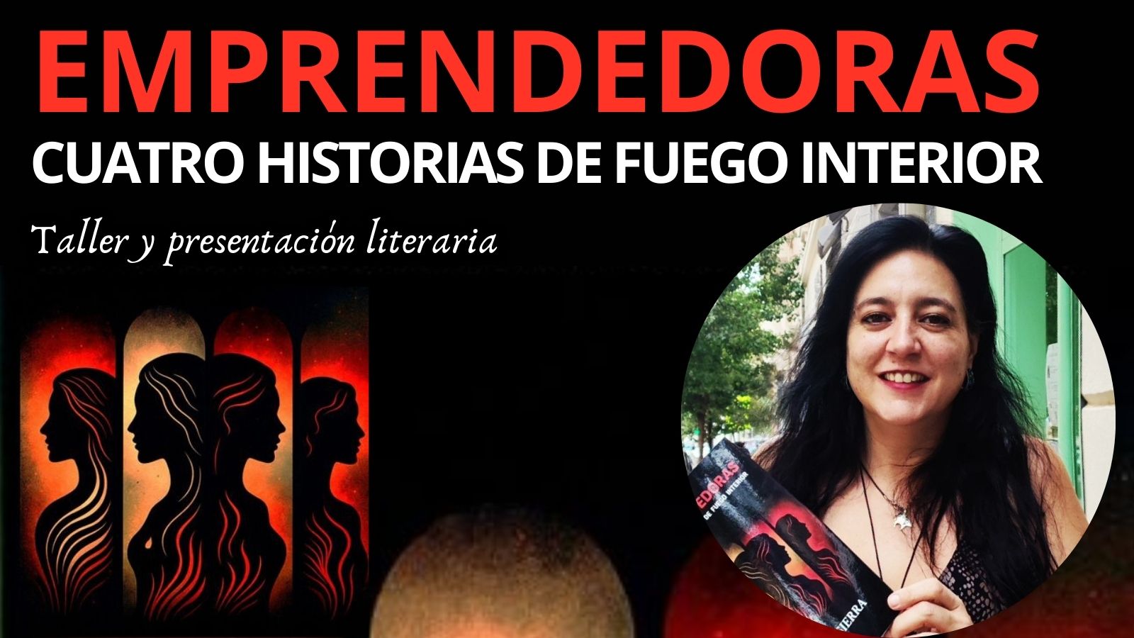 Taller y presentación literaria “Emprendedoras: Cuatro historias de fuego interior”