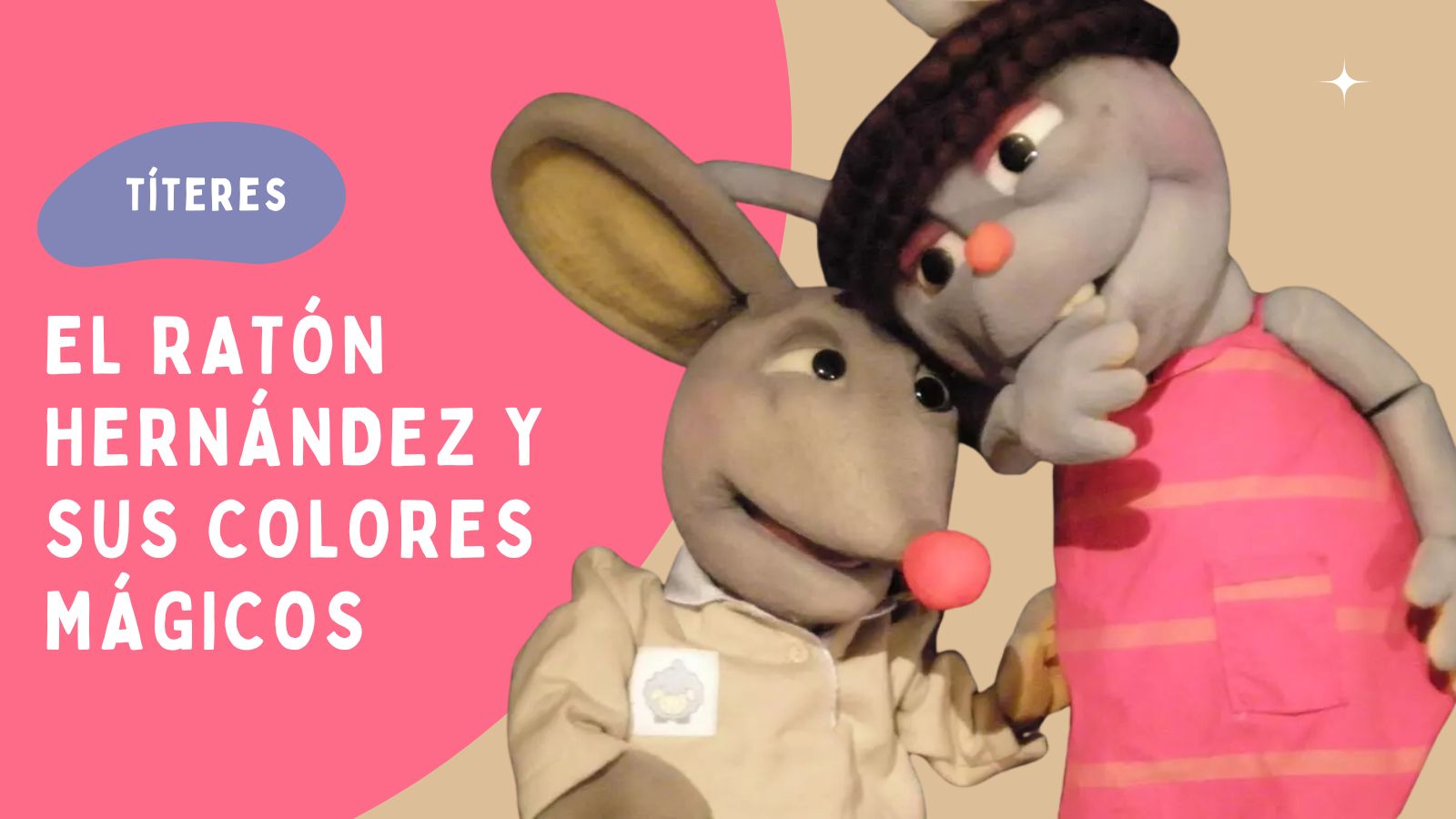 Títeres  “El Ratón Hernández y sus colores mágicos”