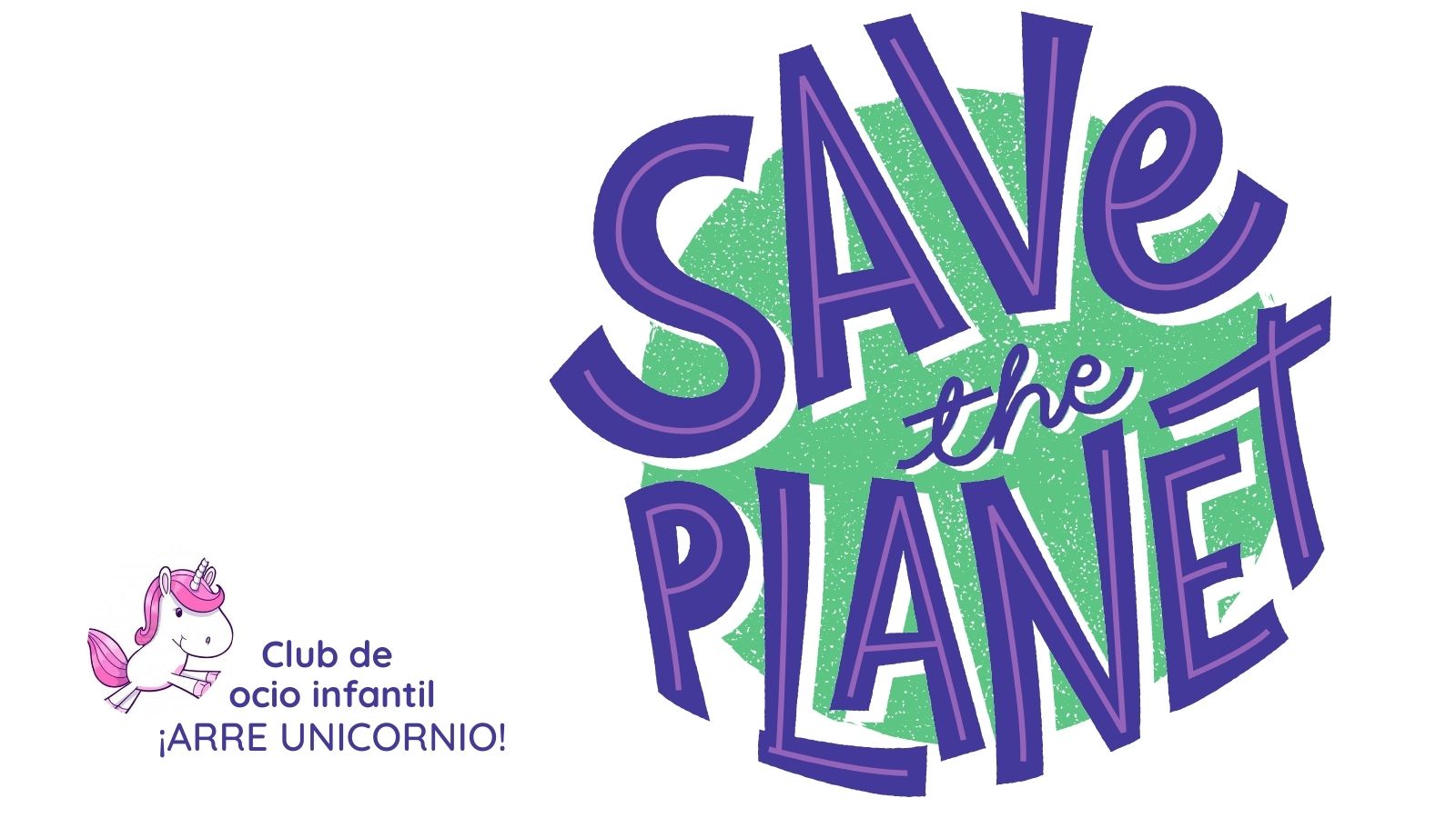 Club de ocio infantil ¡ARRE UNICORNIO! - El Artista Medioambiental Club de ocio infantil ¡ARRE UNICORNIO! - El Artista Medioambiental