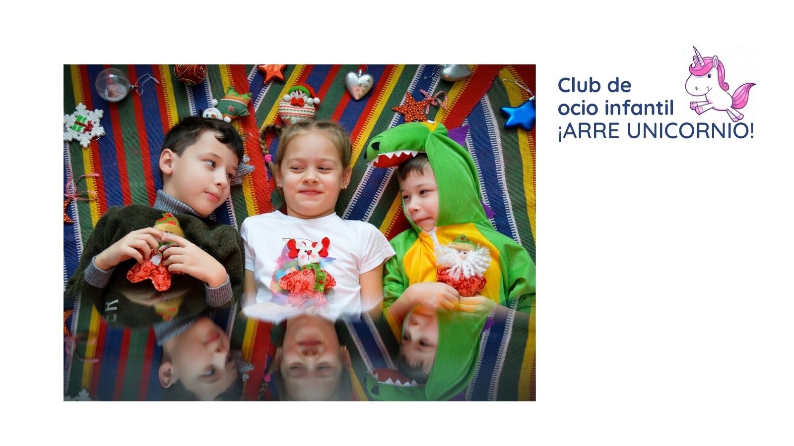 Club de ocio infantil ¡ARRE UNICORNIO! - ¡Divertida Navidad!