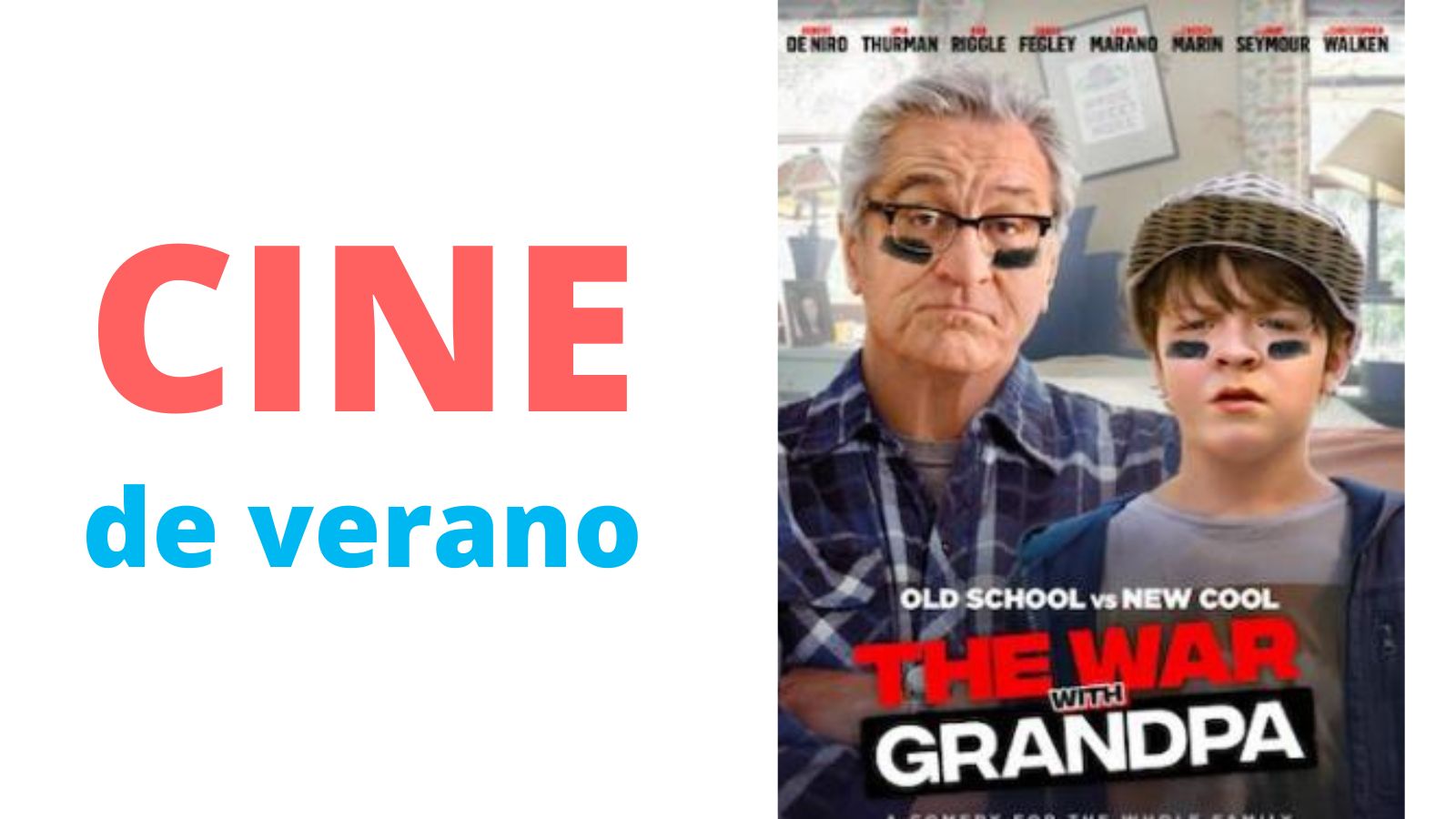 Cine de Verano - En guerra con mi abuelo Cine de Verano - En guerra con mi abuelo