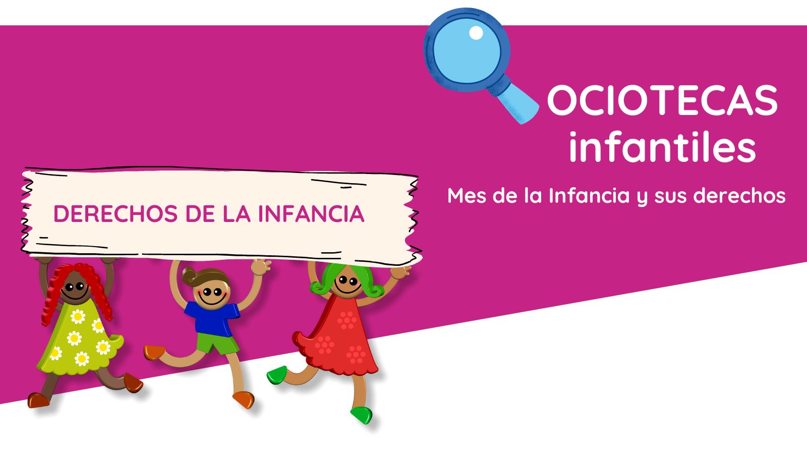 Ocioteca infantil - Mes de la Infancia y sus Derechos