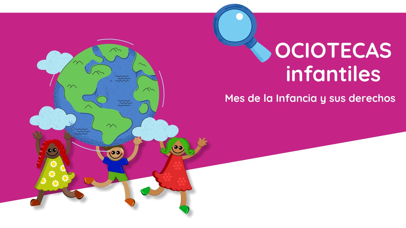 Ocioteca infantil - Mes de la Infancia y sus Derechos