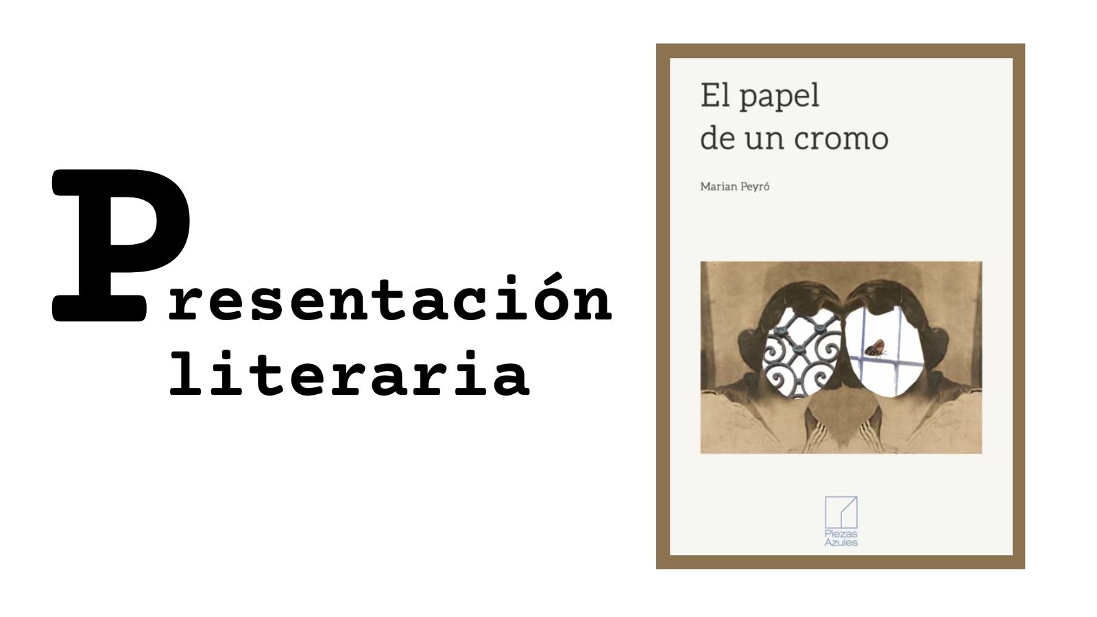 Presentación literaria. "El papel de un cromo" y taller de escritura. Marian Peyró