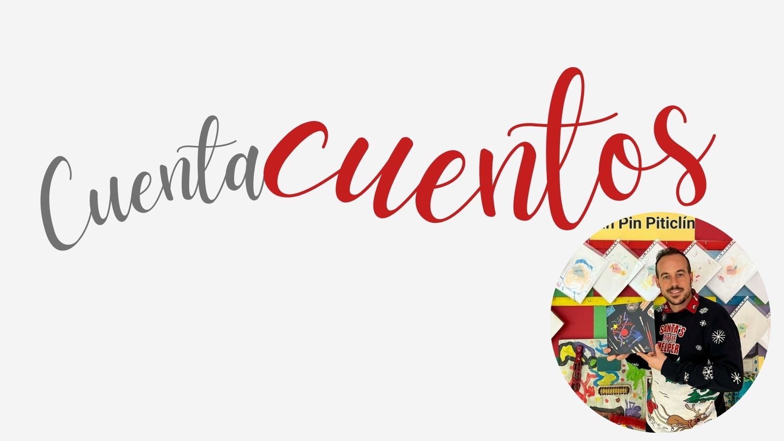 CUENTACUENTOS "Los cuentos de Pin Pin Piticlin" CUENTACUENTOS "Los cuentos de Pin Pin Piticlin"