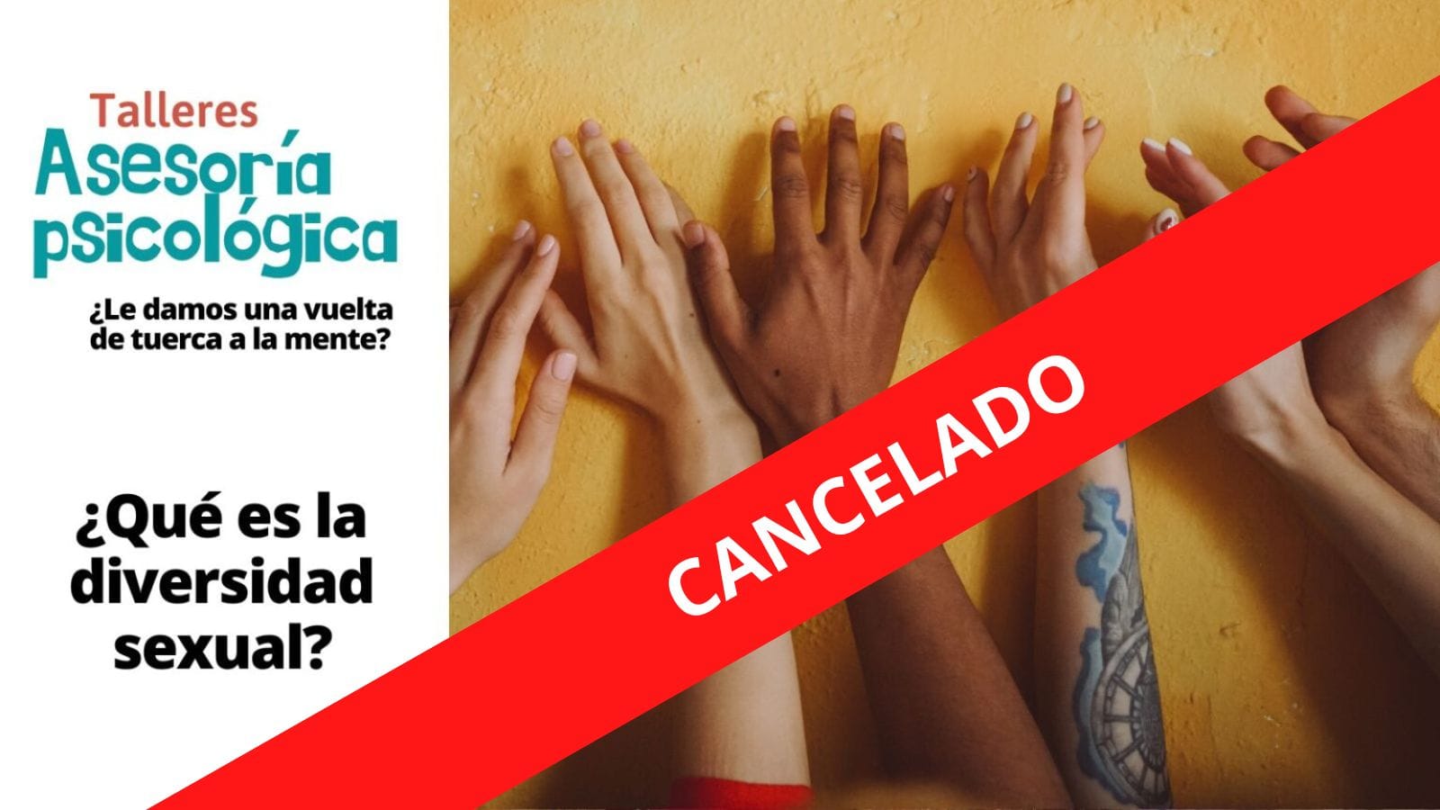 Talleres Asesoría Psicológica: ¿Qué es la diversidad sexual? **CANCELADO** Talleres Asesoría Psicológica: ¿Qué es la diversidad sexual? **CANCELADO**