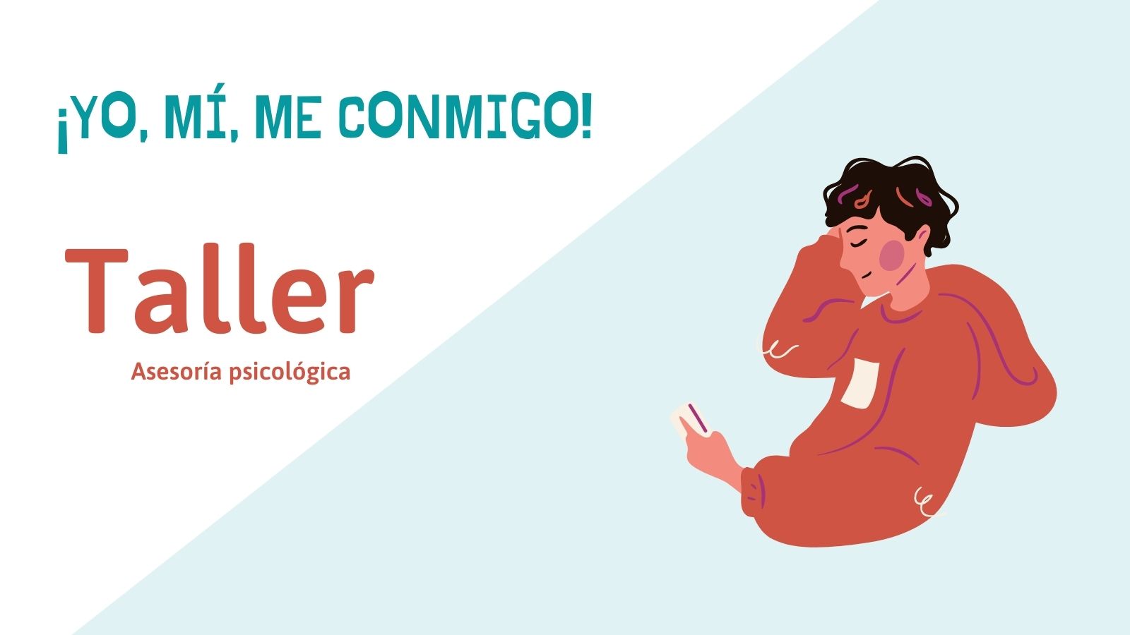 Taller "Yo, mí, me, conmigo" Taller "Yo, mí, me, conmigo"