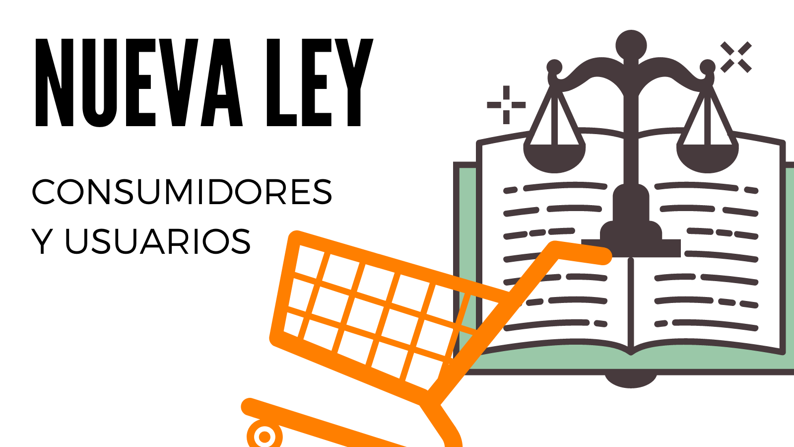 Información sobre la nueva ley para la defensa de los consumidores y usuarios