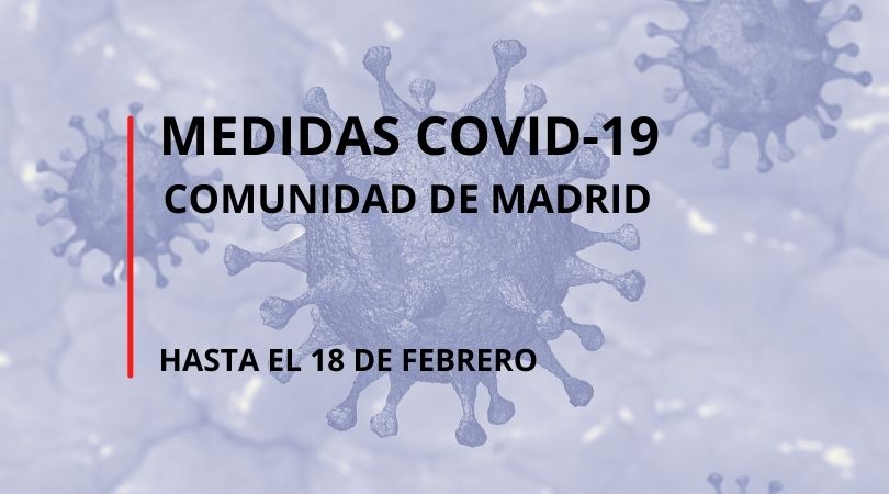 Medidas COVID-19 de la Comunidad de Madrid hasta el 18 de febrero