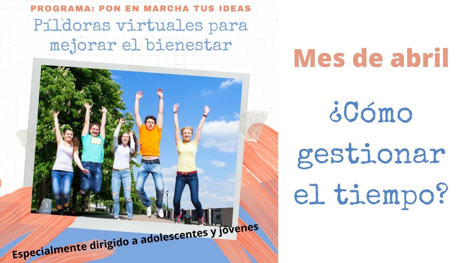 Pon en Marcha tus Ideas. Píldora Virtual de abril