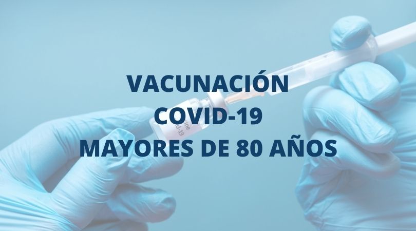Aviso importante vacunación mayores de 80 años