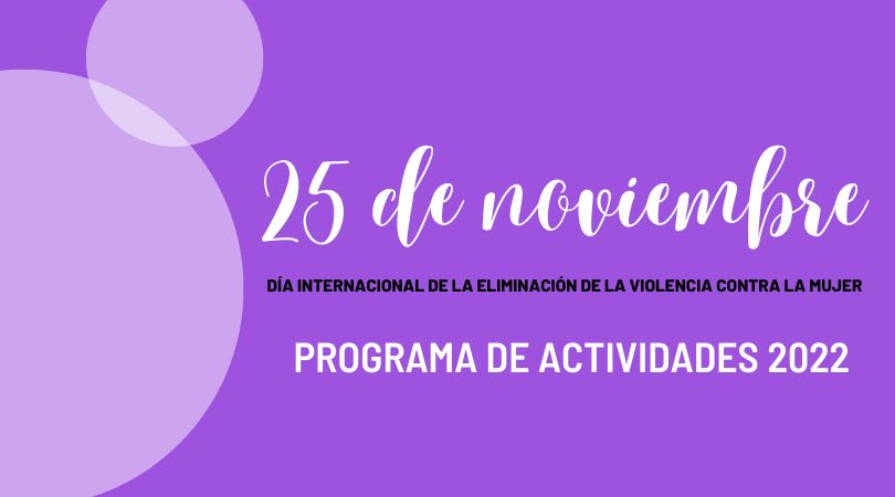 Programación de la concejalía de Igualdad con motivo del 25 de noviembre