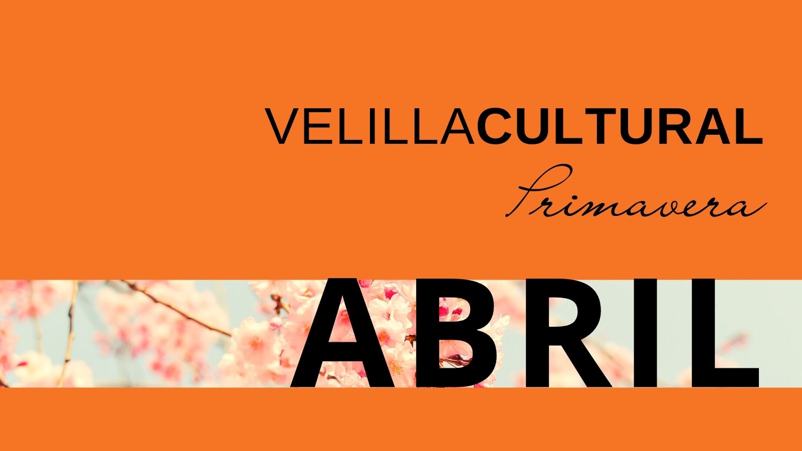 Programación Velilla Cultural en abril