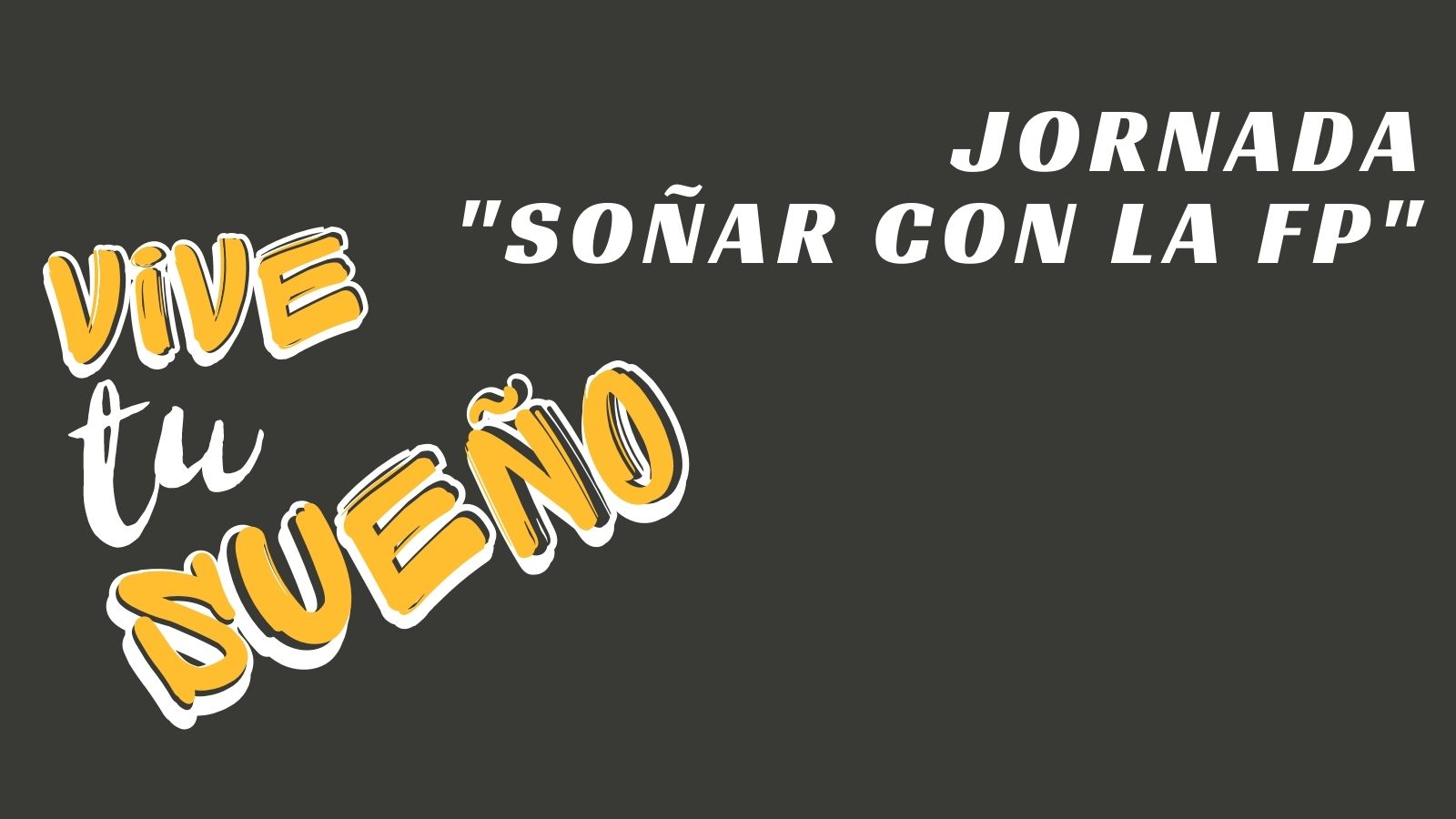 Jornada “Soñar con la FP”