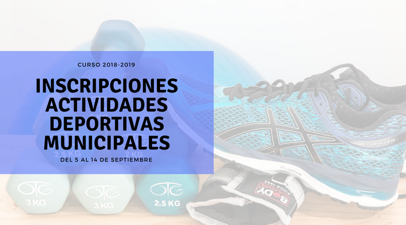 El 5 de septiembre comienza el plazo de inscripción en las actividades deportivas municipales