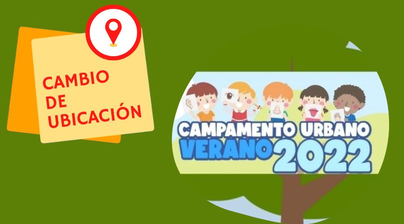 Cambio de ubicación del campamento urbano al CEIP Francisco Tomás y Valiente