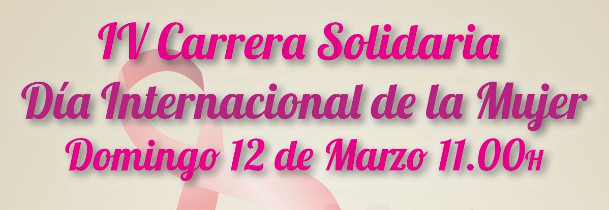 IV Carrera Solidaria, Día Internacional de la Mujer