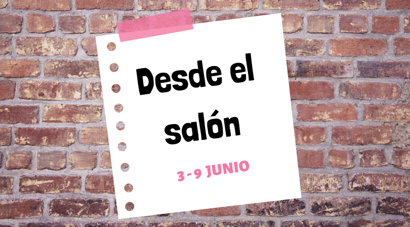 Programación actividades "Desde el salón" del 3 al 9 de junio