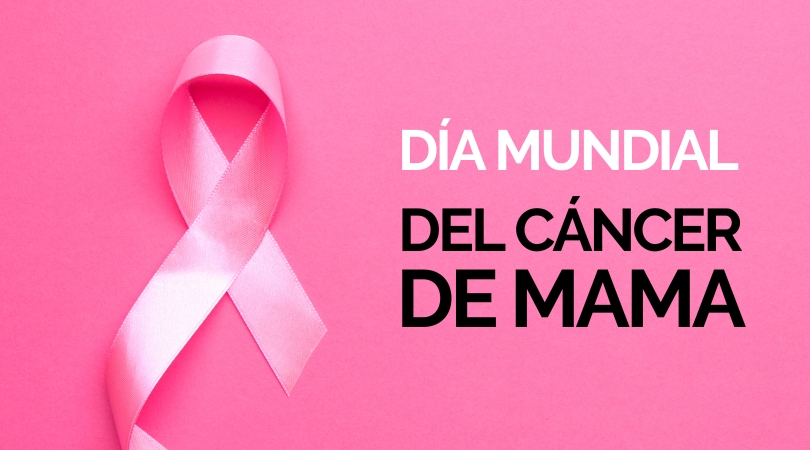 19 de octubre, Día Mundial del Cáncer de Mama